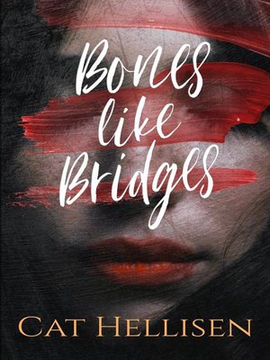cover image of Bones Like Bridges